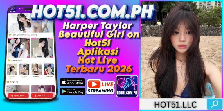 Harper Taylor Beautiful Girl on Hot51 – Aplikasi Hot Live Terbaru 2026 2 - Hot51 Harper Taylor-HOT51.COM.PH