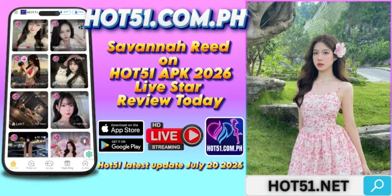 Savannah Reed on HOT51 APK 2026 Live Star Review Today 2 - Hot51 Savannah Reed-HOT51.COM.PH
